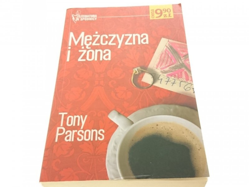 MĘŻCZYZNA I ŻONA - Tony Parsons 2005