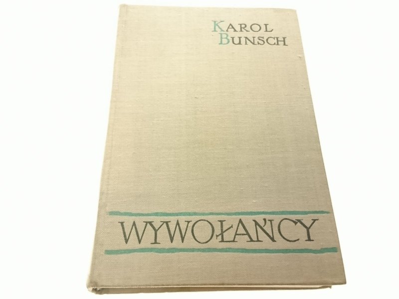 WYWOŁAŃCY - Karol Bunsch 1959