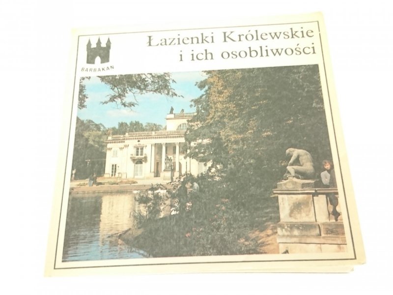 ŁAZIENKI KRÓLEWSKIE I ICH OSOBLIWOŚCI Tatarkiewicz