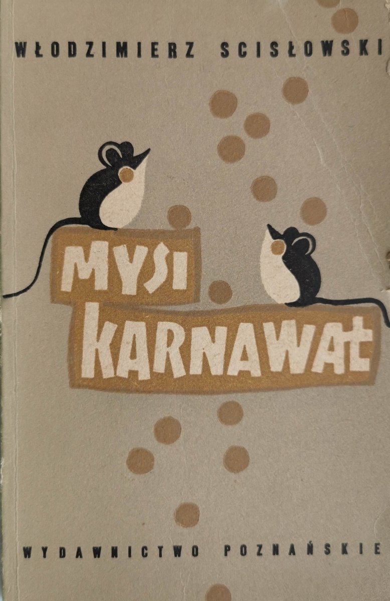 MYSI KARNAWAŁ - Włodzimierz Scisłowski