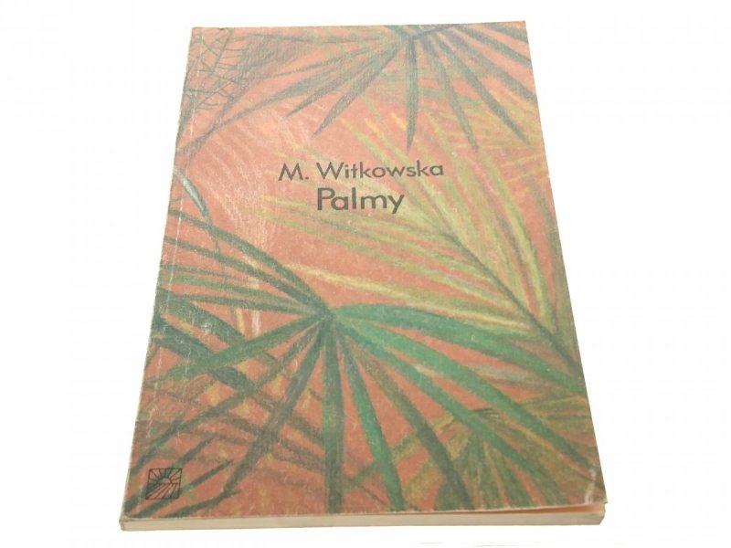 PALMY - M. WITKOWSKA