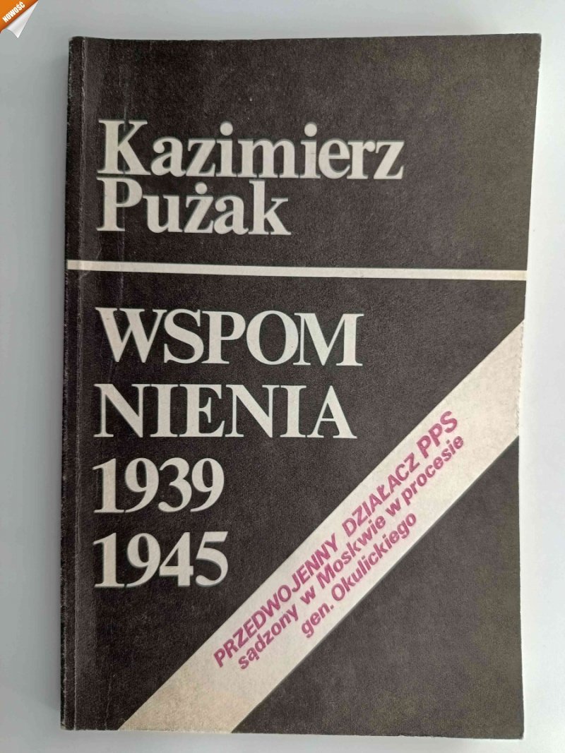 WSPOMNIENIA 1939 1945 - Kazimierz Pużak