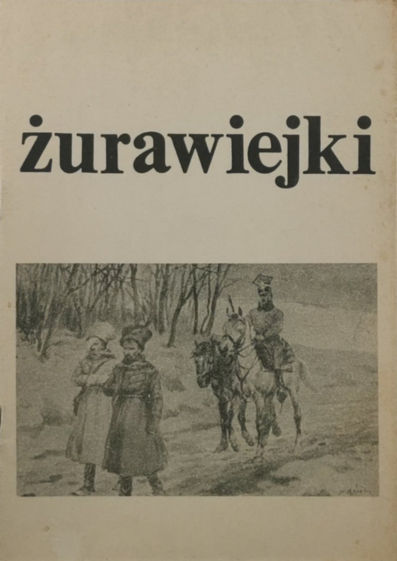 ŻURAWIEJKI - Stanisław Radomyski