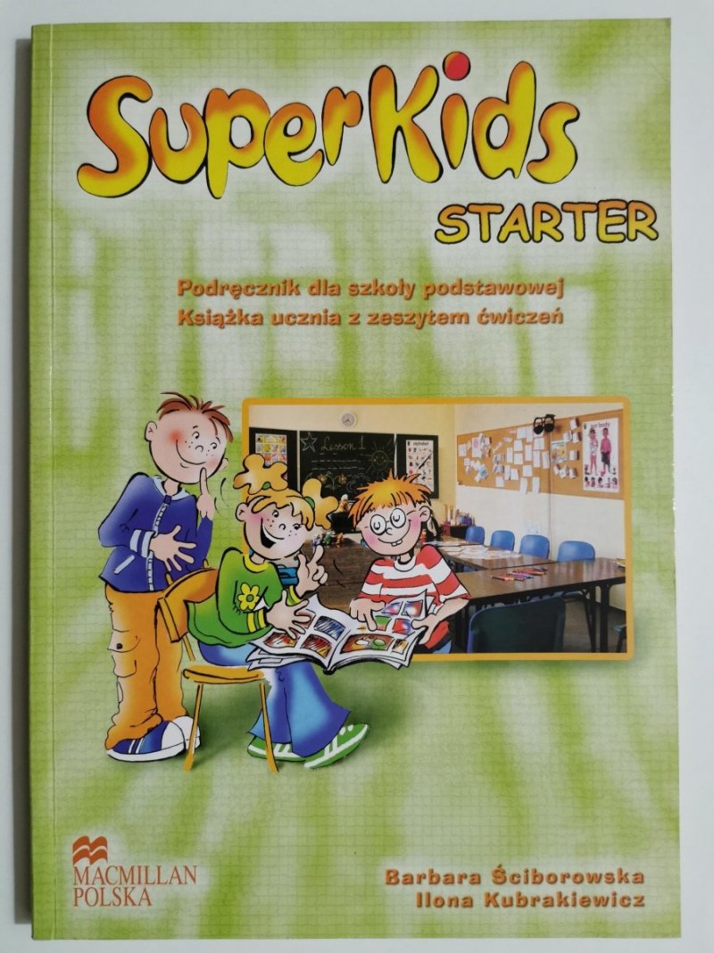 SUPERKIDS STARTER. PODRĘCZNIK - Ściborowska 2004