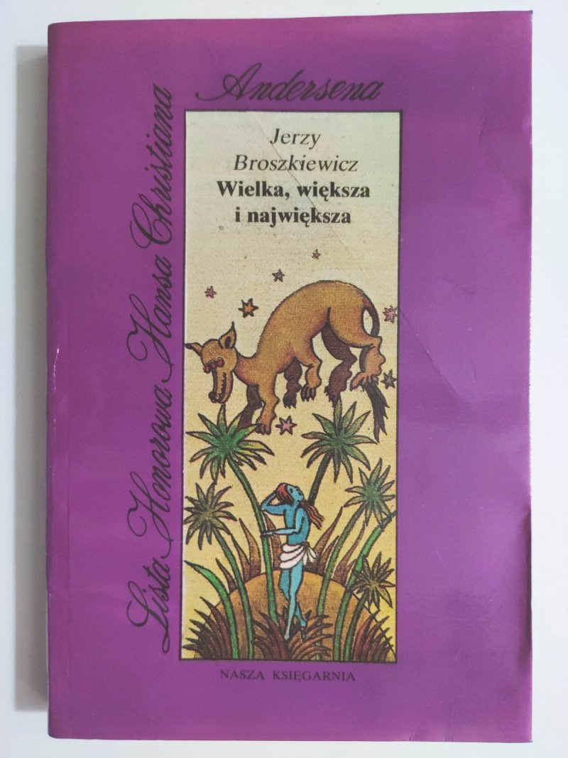WIELKA, WIĘKSZA I NAJWIĘKSZA - Jerzy Broszkiewicz