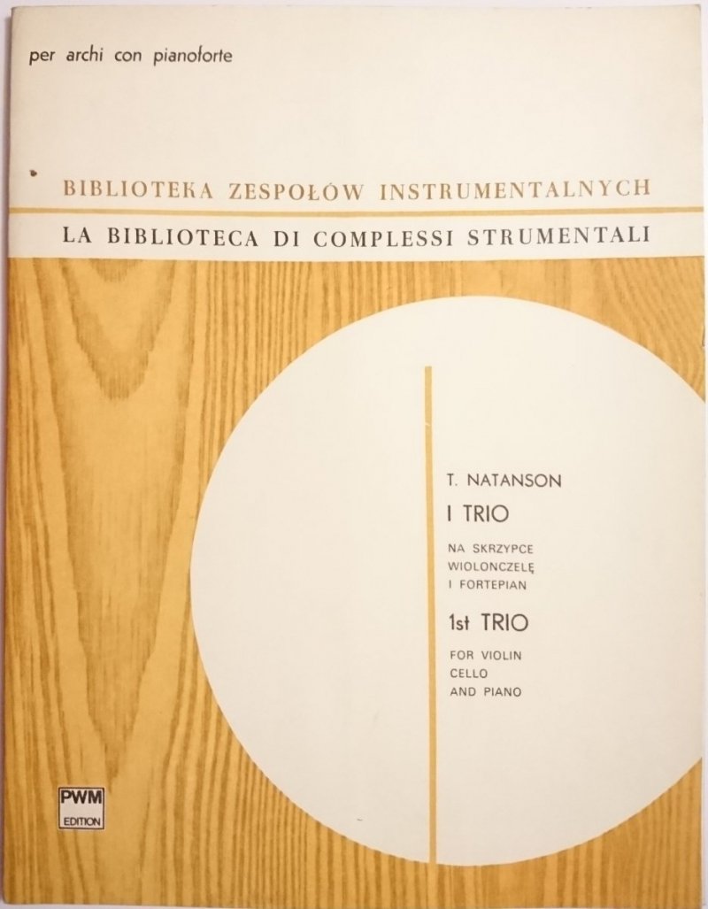 I TRIO NA SKRZYPCE WIOLONCZELĘ I FORTEPIAN - T. Natanson 1972