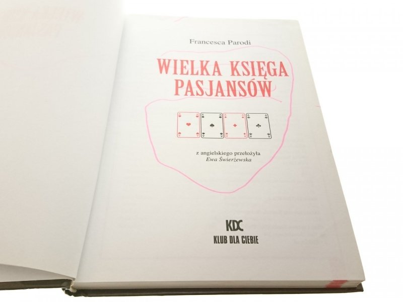 WIELKA KSIĘGA PASJANSÓW - Francesca Parodi 2004