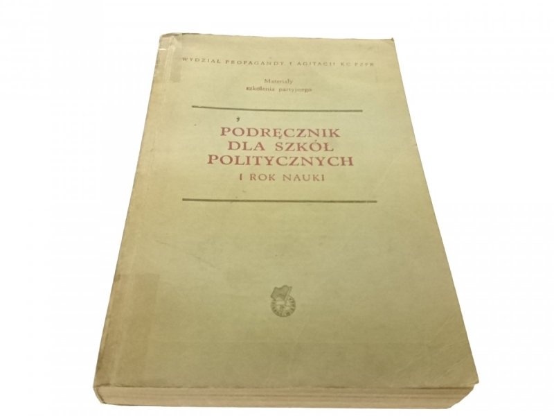 PODRĘCZNIK DLA SZKÓŁ POLITYCZNYCH I ROK NAUKI 1954