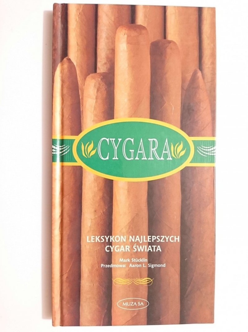 CYGARA. LEKSYKON NAJLEPSZYCH CYGAR ŚWIATA 1998