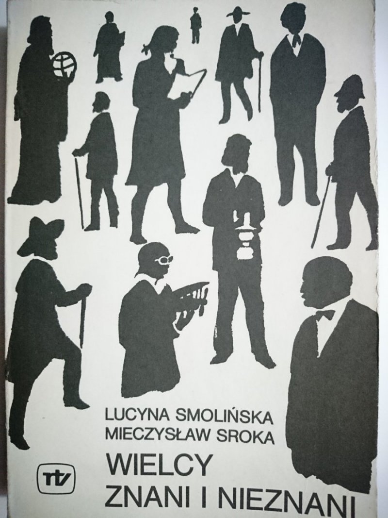WIELCY ZNANI I NIEZNANI - Lucyna Smolińska 1988