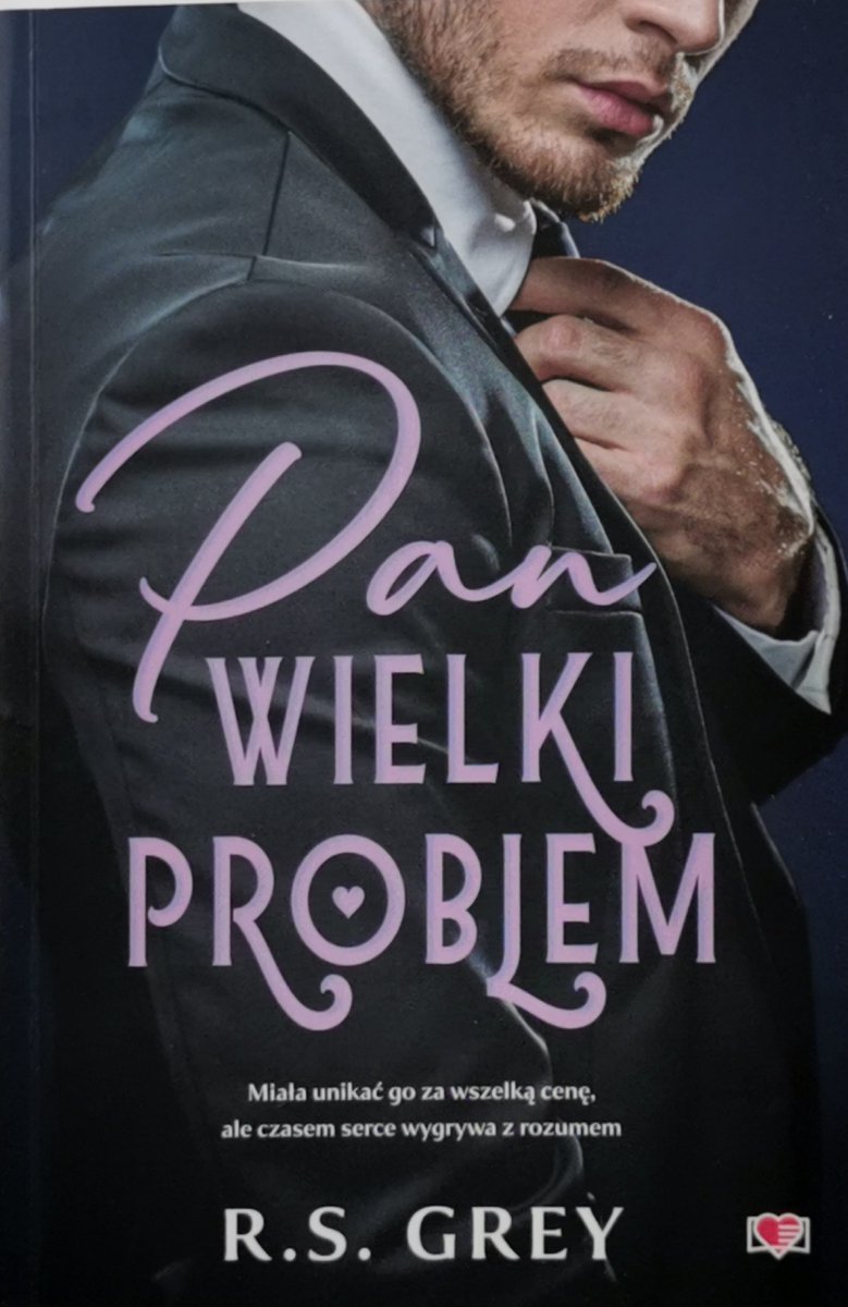 PAN WIELKI PROBLEM - R.S. Grey
