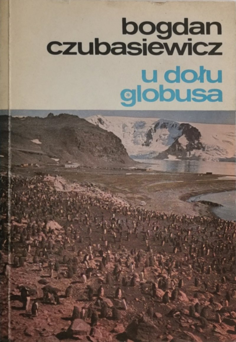 U DOŁU GLOBUSA - Bogdan Czubasiewicz 1980