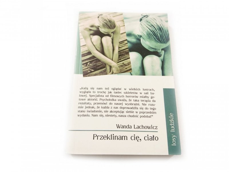 PRZEKLINAM CIĘ, CIAŁO - Wanda Lachowicz 2001