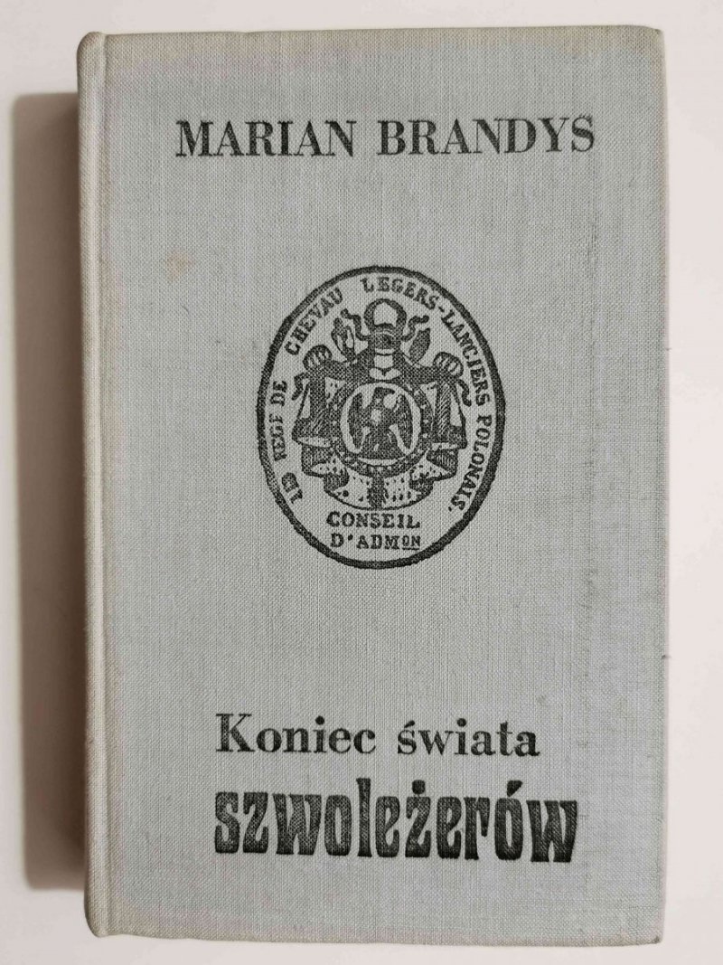 KONIEC ŚWIATA SZWEOLEŻERÓW - Marian Brandys 1974