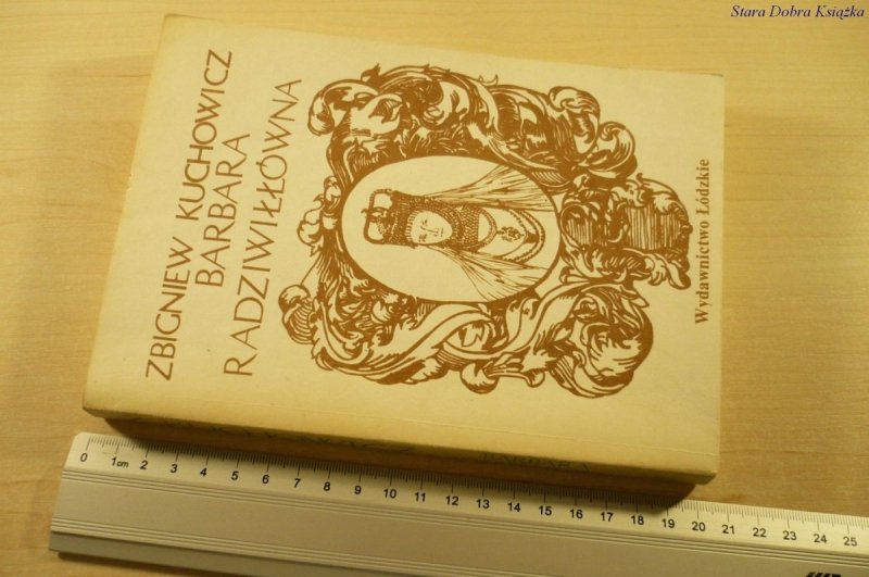 BARBARA RADZIWIŁŁÓWNA - Zbigniew Kuchowicz (1985)