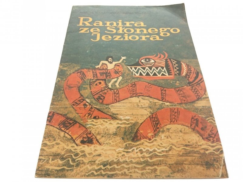 RANIRA ZE SŁONEGO JEZIORA - Markowska (1984)