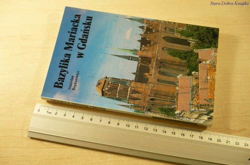BAZYLIKA MARIACKA W GDAŃSKU - St. Bogdanowicz 1995