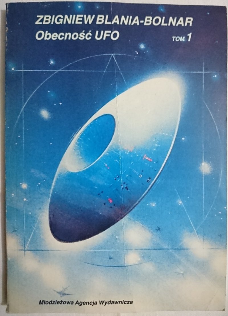OBECNOŚĆ UFO TOM 1 - Zbigniew Blania-Bolnar 1988