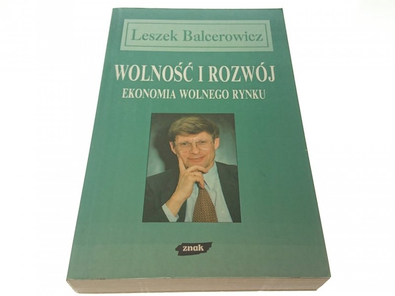 WOLNOŚĆ I ROZWÓJ - Leszek Balcerowicz 1995
