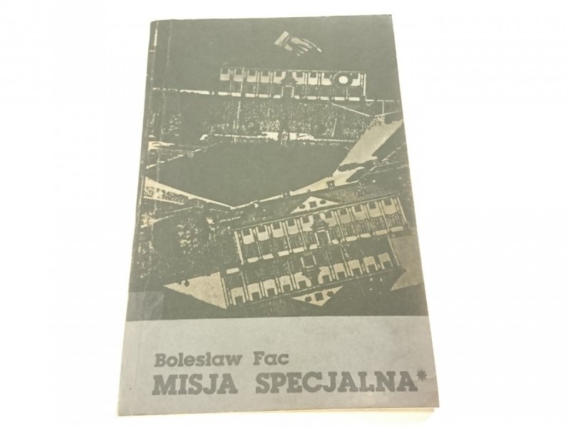MISJA SPECJALNA - Bolesław Fac 1982