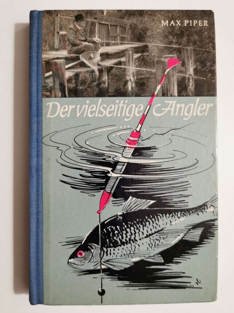 DERVIELSEITIGE ANGLER - Max Piper 1967