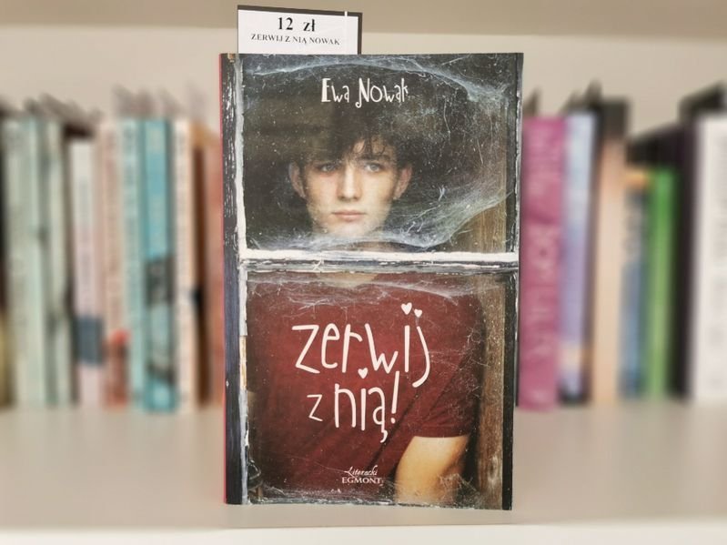Zerwij z nią - Ewa Nowak