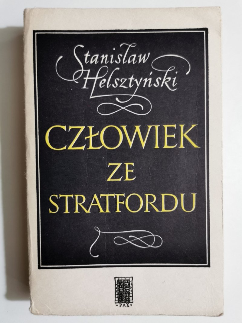 CZŁOWIEK ZE STRATFORDU - Stanisław Helsztyński