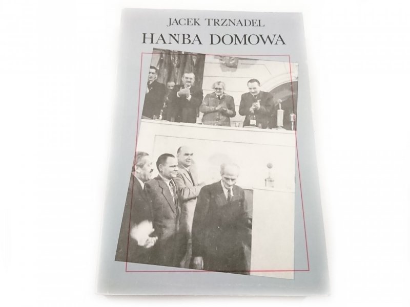 HAŃBA DOMOWA - Jacek Trznadel 1990
