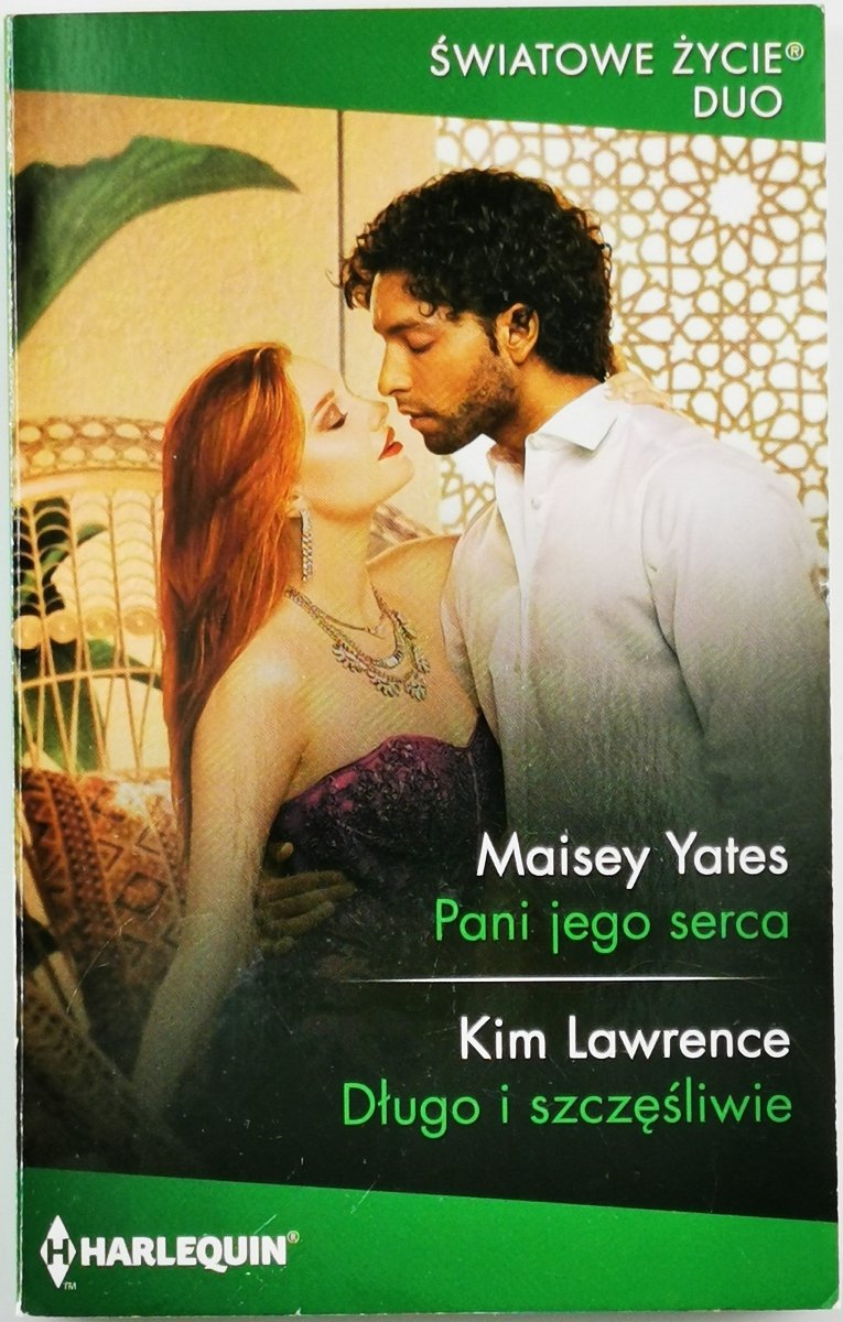 PANI JEGO SERCA - Maisey Yates | DŁUGO I SZCZĘŚLIWIE – Kim Lawrence