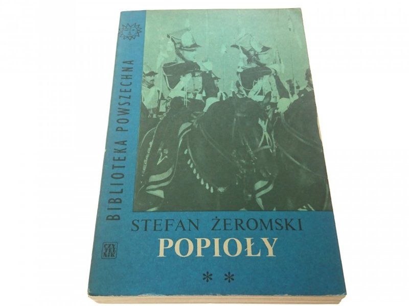 POPIOŁY TOM II - Stefan Żeromski 1966