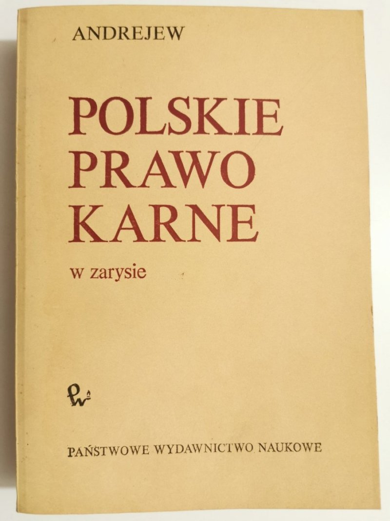 POLSKIE PRAWO KARNE W ZARYSIE - Igor Andrejew 1983