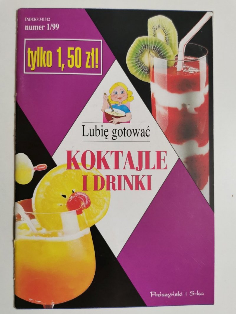 LUBIĘ GOTOWAĆ NR 1/99 KOKTAJLE I DRINKI