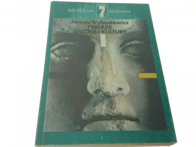 TWARZE LUDZKIEJ KULTURY - Janusz Trybusiewicz 1986