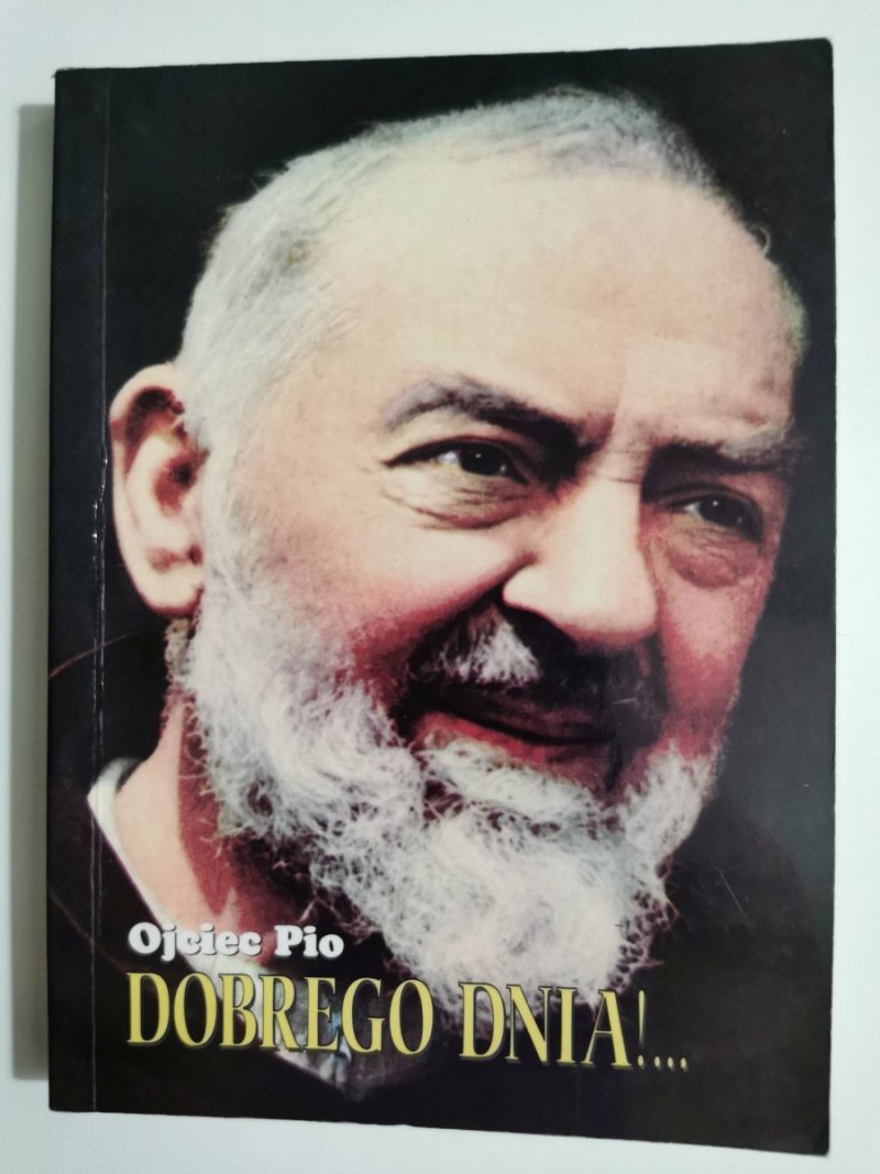 OJCIEC PIO DOBREGO DNIA! 2004