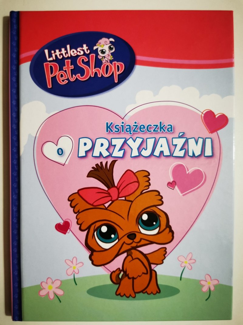 LITTLEST PET SHOP. KSIĄŻECZKA PRZYJAŹNI - Iwona Zimnicka