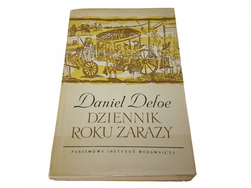 DZIENNIK ROKU ZARAZY - Daniel Defoe 1959