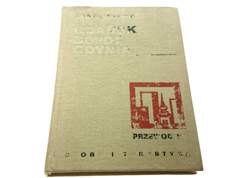 GDAŃSK, SOPOT, GDYNIA - Lech Krzyżanowski 1977