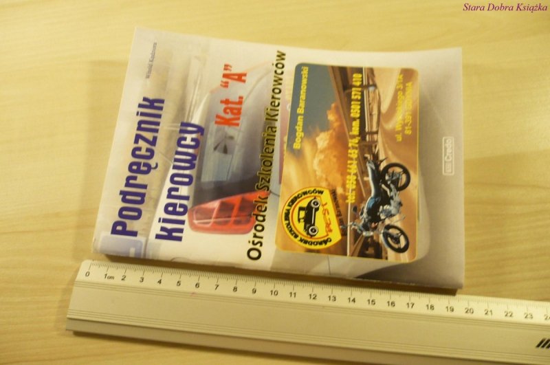 PODRĘCZNIK KIEROWCY KAT. A - Witold Kędziora