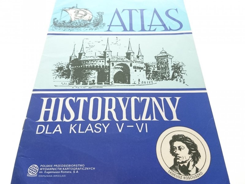 ATLAS HISTORYCZNY DLA KLASY V-VI 1998