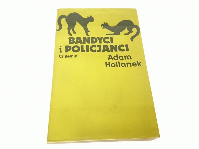 BANDYCI I POLICJANCI - Adam Hollanek 1982