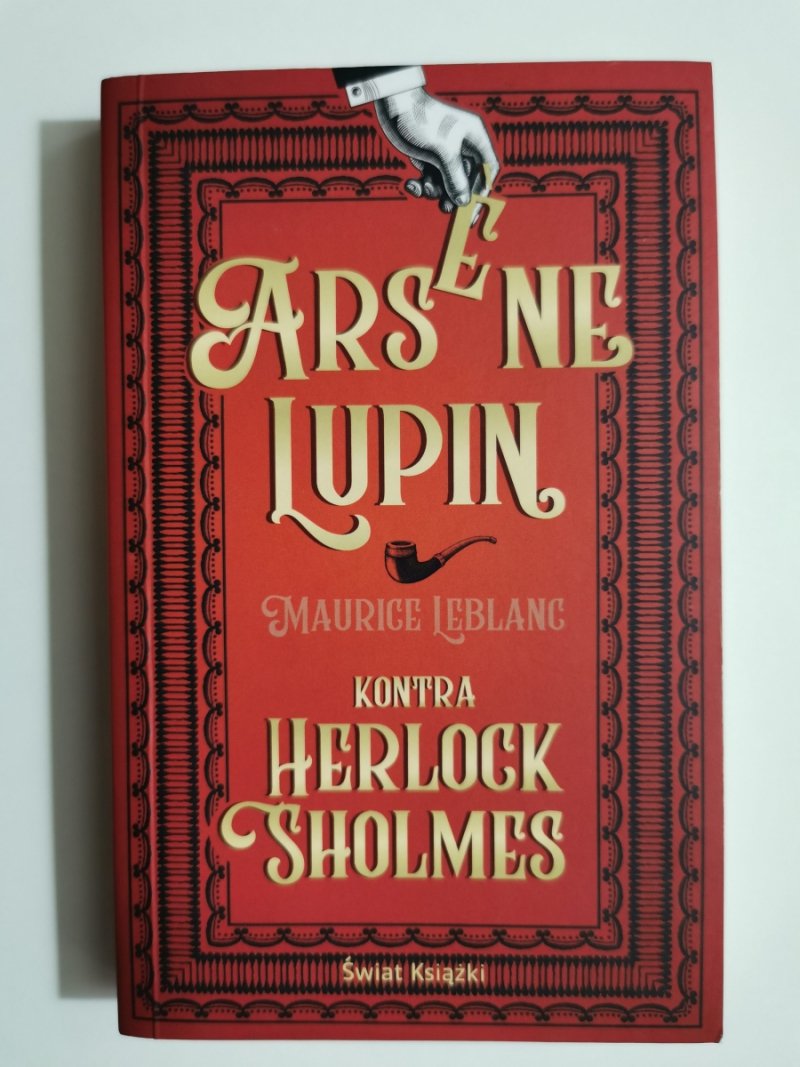 ARSENE LUPIN KONTRA HERLOCK SHOLMES - Maurice Leblanc
