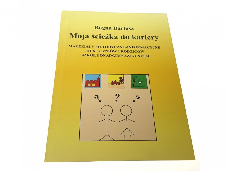 MOJA ŚCIEŻKA DO KARIERY - Bogna Bartosz 2011
