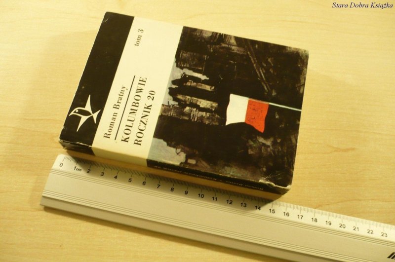 KOLUMBOWIE ROCZNIK 20 TOM III - Roman Bratny 1984