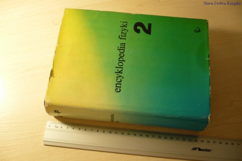 ENCYKLOPEDIA FIZYKI TOM 2 (K-P) (1973)