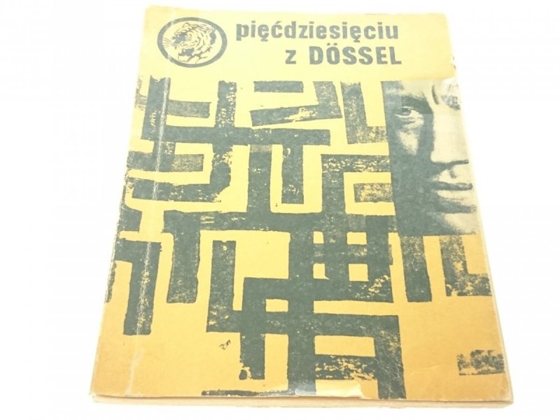 ŻÓŁTY TYGRYS: PIĘĆDZIESIĘCIU Z DOSSEL Kawalec 1963