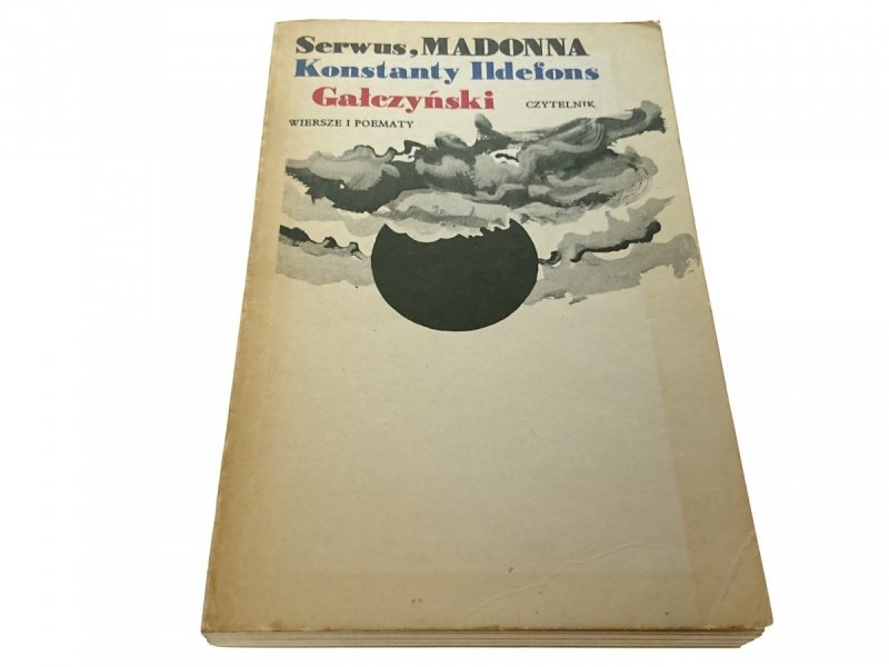 SERWUS, MADONNA Konstanty Ildefons Gałczyński 1984