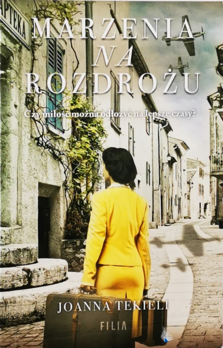 MARZENIA NA ROZDROŻU - Joanna Tekieli