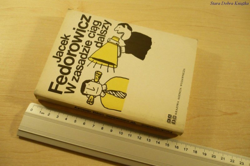W ZASADZIE CIĄG DALSZY - Jacek Fedorowicz (1978)