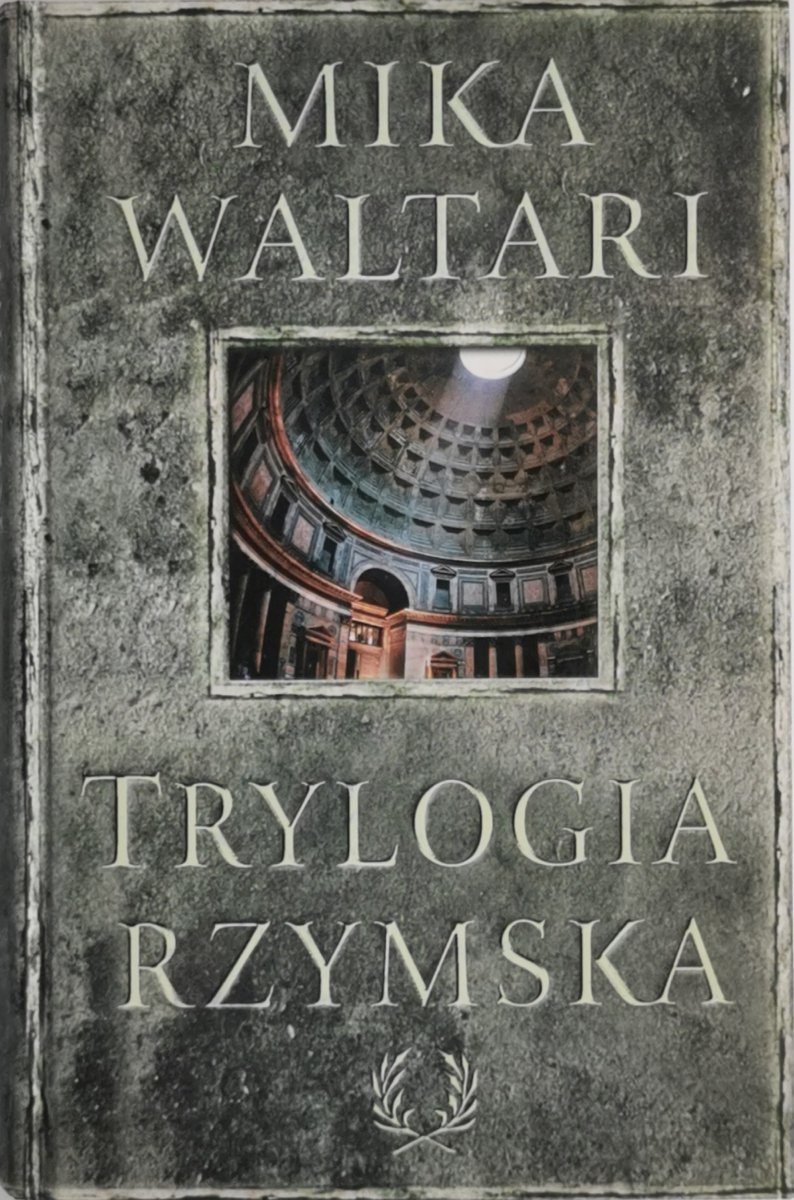 TRYLOGIA RZYMSKA - Mika Waltari