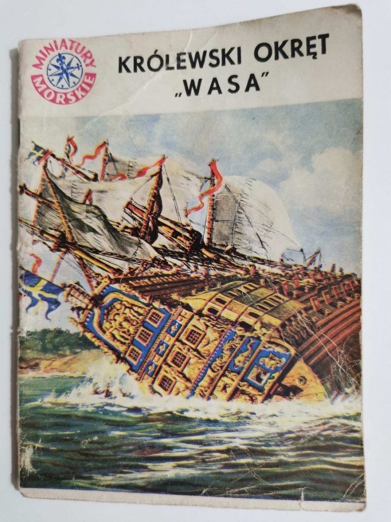 MINIATURY MORSKIE. KRÓLEWSKI OKRĘT WASA - Maria Radecka 1965
